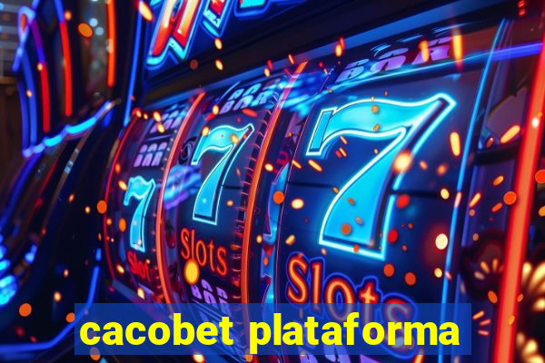 cacobet plataforma